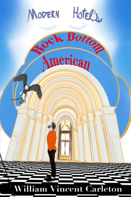 Cover of Modern Hotel’s — Rock Bottom American by William Vincent Carleton