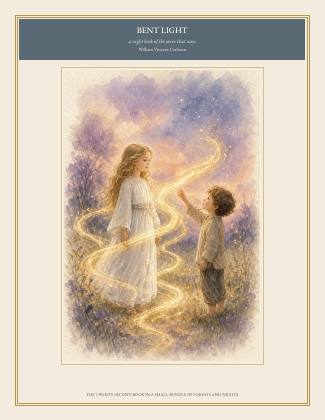 Cover of BENT LIGHT, a night book of the curve that stays, by William Vincent Carleton