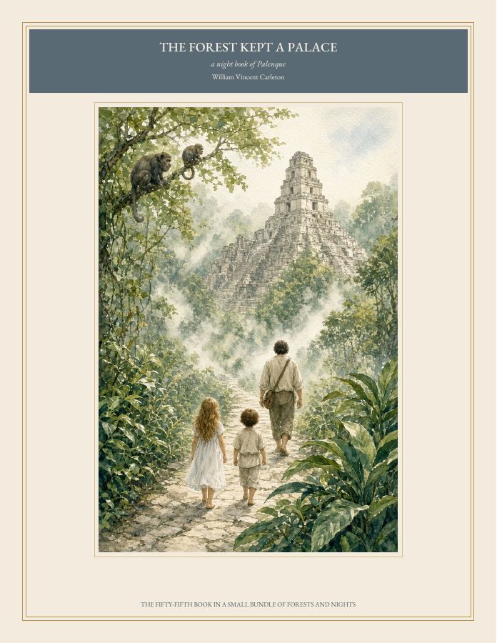 Cover of THE FOREST KEPT A PALACE, a night book of Palenque, by William Vincent Carleton