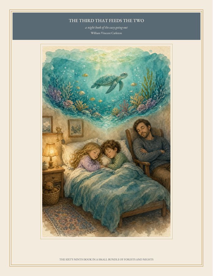 Cover of THE THIRD THAT FEEDS THE TWO, a night book of the easy going-out, by William Vincent Carleton
