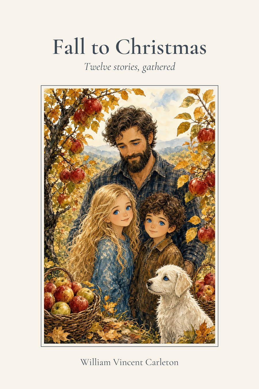 Cover of Fall to Christmas by William Vincent Carleton