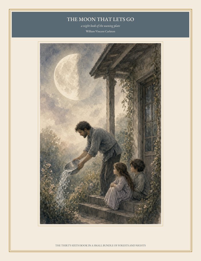 Cover of The Moon That Lets Go, a night book of the waning plate, by William Vincent Carleton