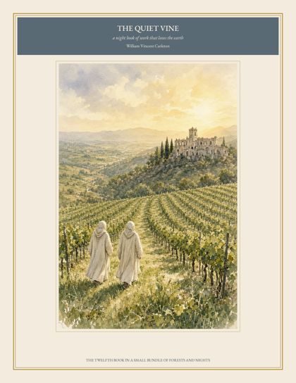 Cover of The Quiet Vine, a night book of work that loves the earth, by William Vincent Carleton